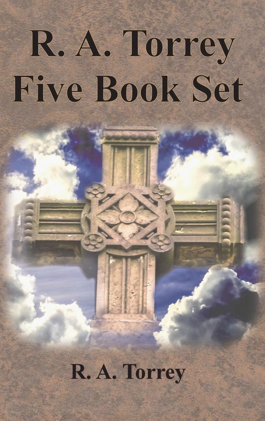 Cover: 9781640322738 | R. A. Torrey Five Book Set - How To Pray, The Person and Work of...