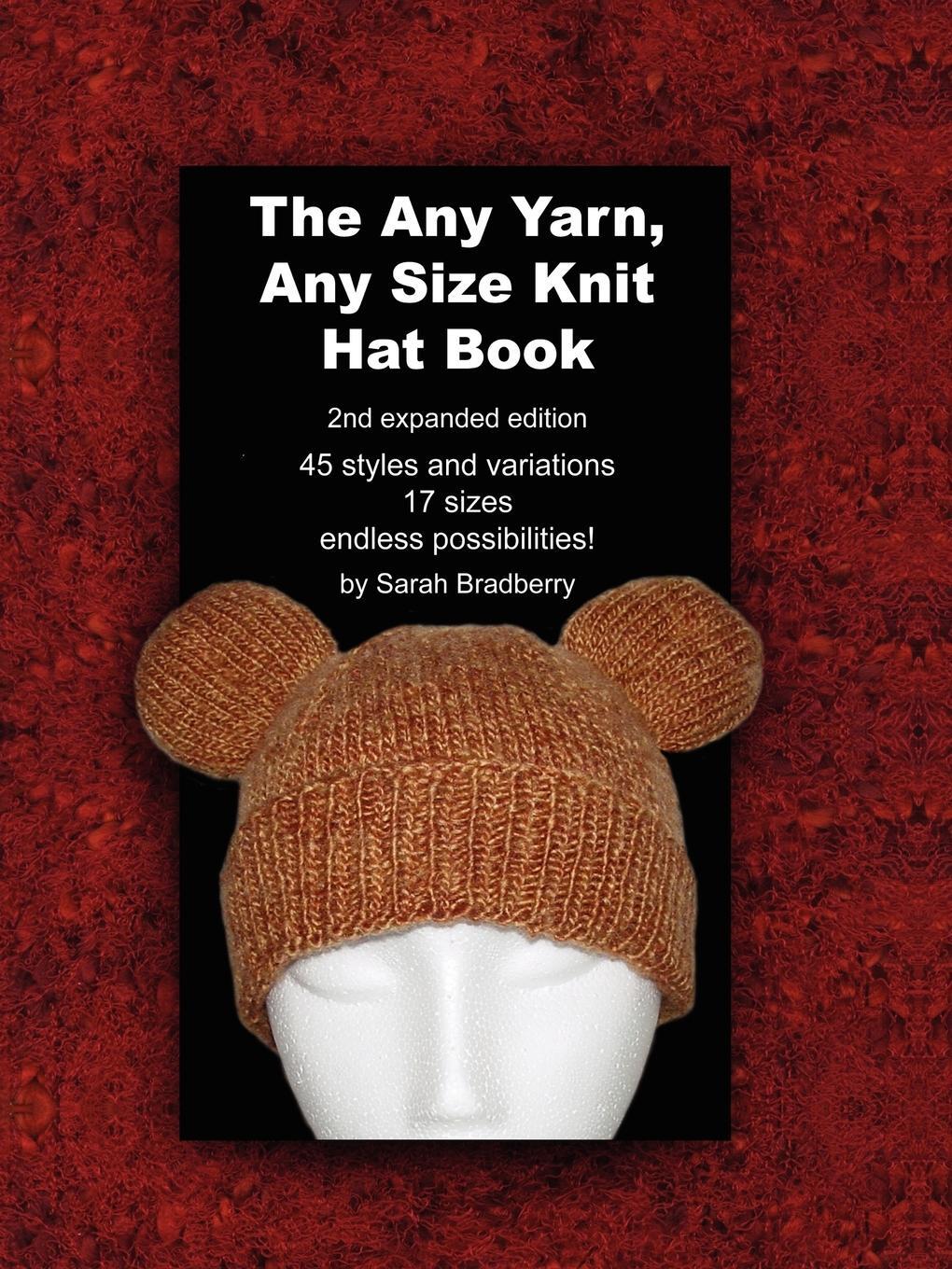 Cover: 9781847999993 | The Any Yarn, Any Size Knit Hat Book | Sarah Bradberry | Taschenbuch