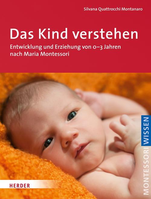 Cover: 9783451327933 | Das Kind verstehen | Silvana Quattrocchi Montanaro | Taschenbuch