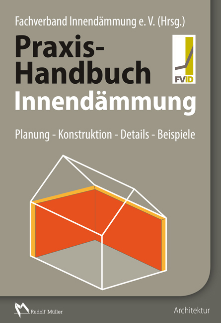 Cover: 9783481029739 | Praxis-Handbuch Innendämmung | Jürgen Gänßmantel (u. a.) | Buch | 2016