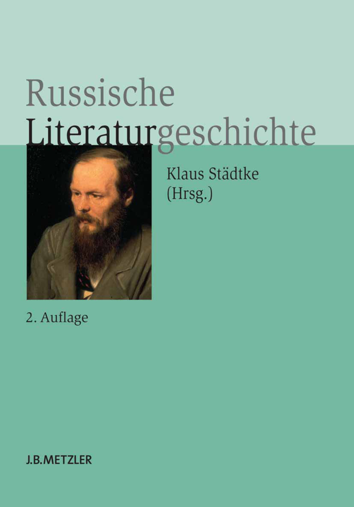 Cover: 9783476024046 | Russische Literaturgeschichte | Klaus Städtke | Buch | xiv | Deutsch