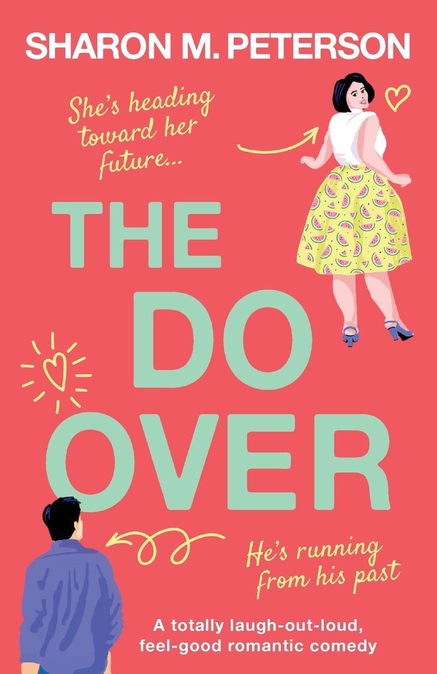 Cover: 9781803146386 | The Do-Over | A totally laugh-out-loud, feel-good romantic comedy