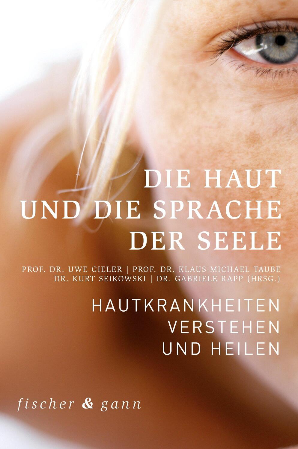 Cover: 9783903072046 | Die Haut und die Sprache der Seele | Uwe Gieler (u. a.) | Buch | 2015