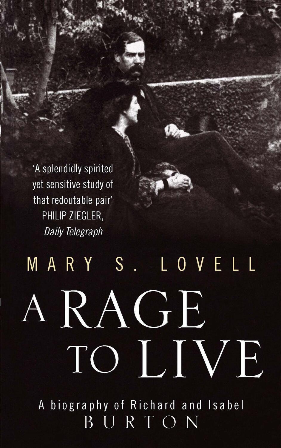 Cover: 9780349110165 | A Rage To Live | A Biography of Richard and Isabel Burton | Lovell