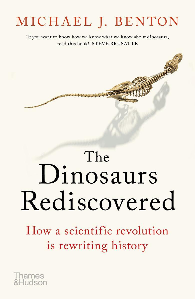 Cover: 9780500295533 | The Dinosaurs Rediscovered | Michael J. Benton | Taschenbuch | 2020