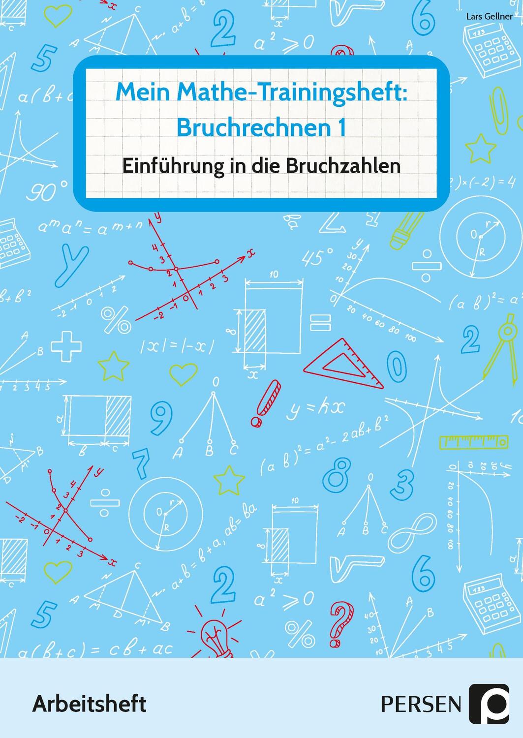 Cover: 9783403207122 | Mein Mathe-Trainingsheft: Bruchrechnen 1 | Lars Gellner | Broschüre