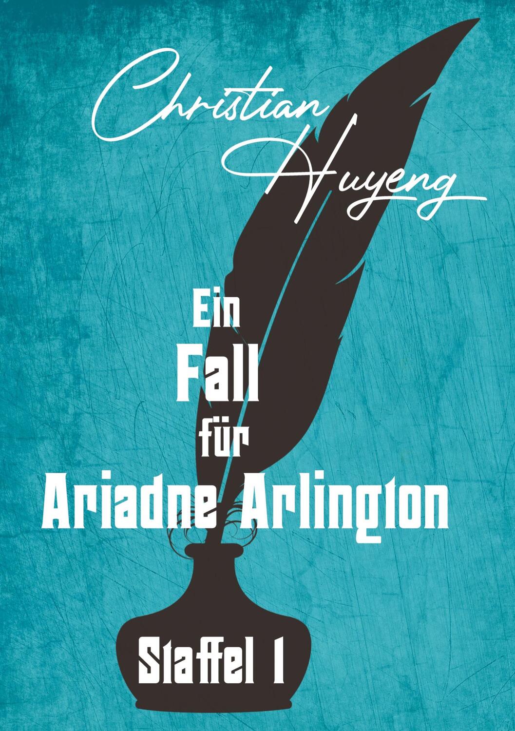 Cover: 9783384197313 | Ein Fall für Ariadne Arlington | Staffel 1 | Christian Huyeng | Buch