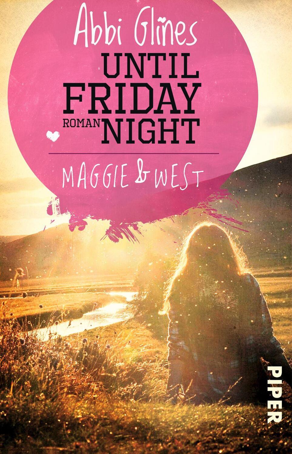 Cover: 9783492309196 | Until Friday Night - Maggie und West | Abbi Glines | Taschenbuch