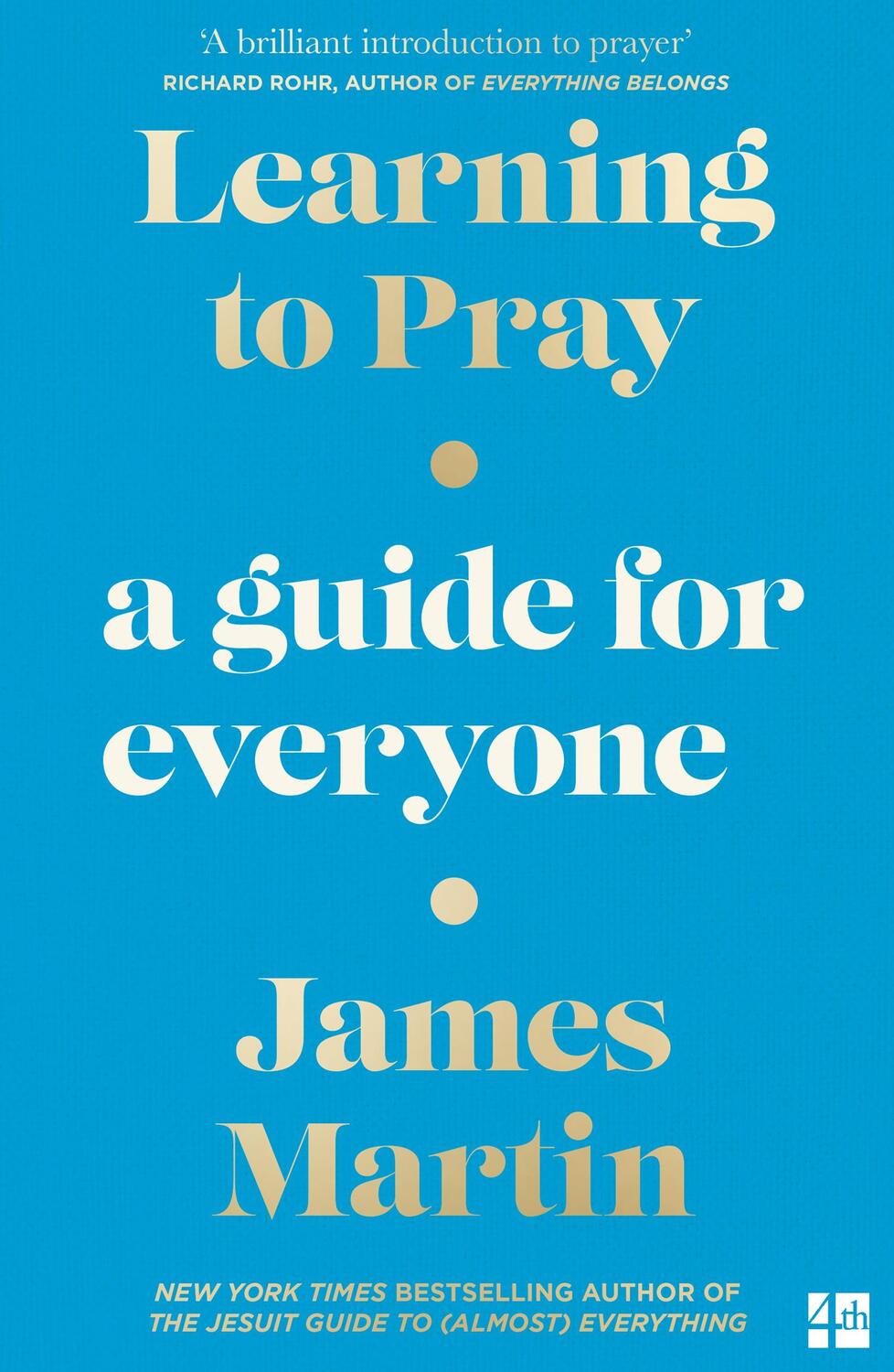 Cover: 9780008447083 | Learning to Pray | A Guide for Everyone | James Martin | Taschenbuch