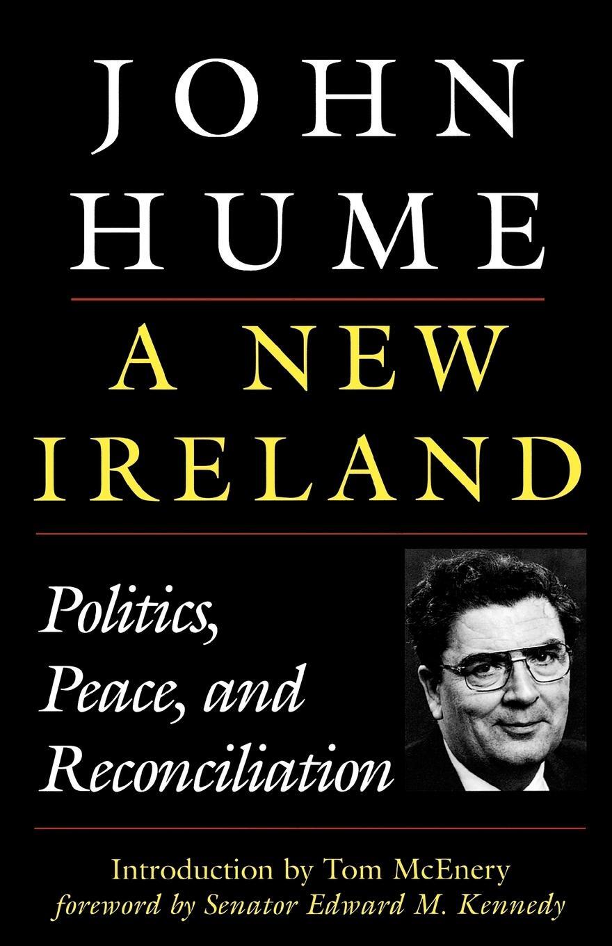 Cover: 9781568332093 | A New Ireland | Politics, Peace, and Reconciliation | John Hume | Buch