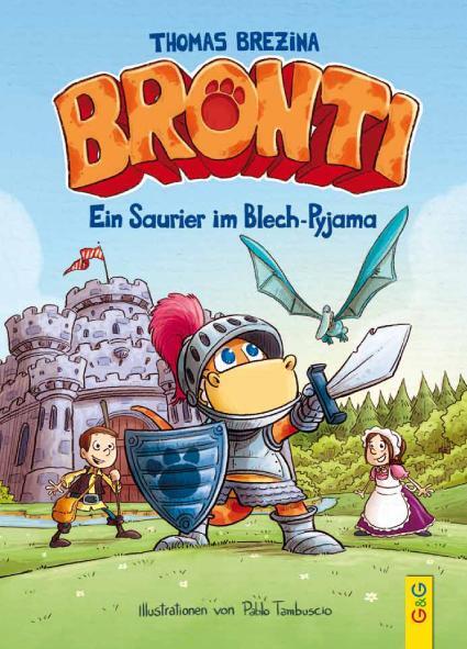 Cover: 9783707419269 | Bronti - Ein Saurier im Blech-Pyjama | Thomas Brezina | Buch | Bronti
