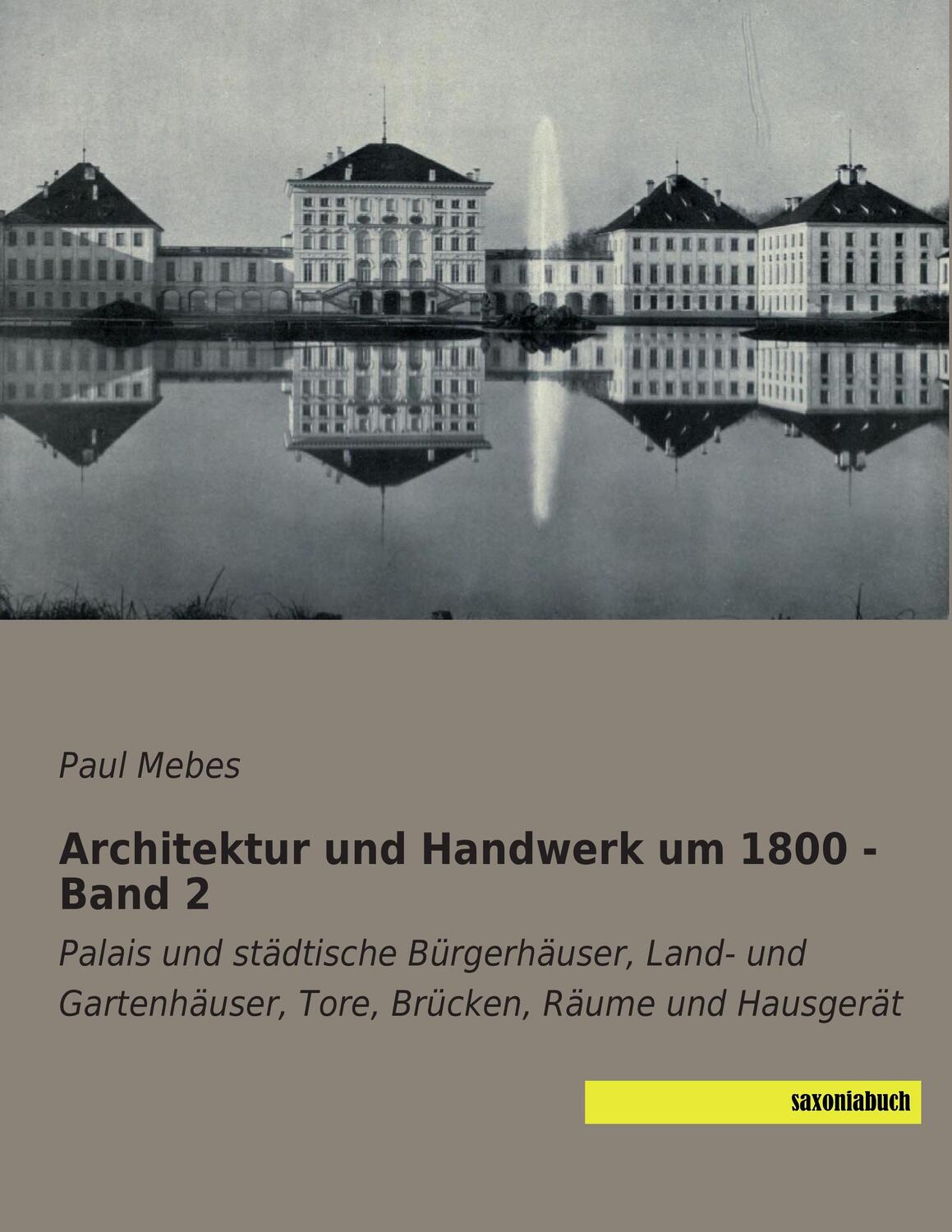 Cover: 9783957702081 | Architektur und Handwerk um 1800 - Band 2 | Paul Mebes | Taschenbuch