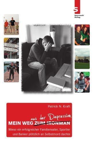 Cover: 9783941297173 | Mein Weg aus der Depression | Patrick N Kraft | Taschenbuch | 150 S.