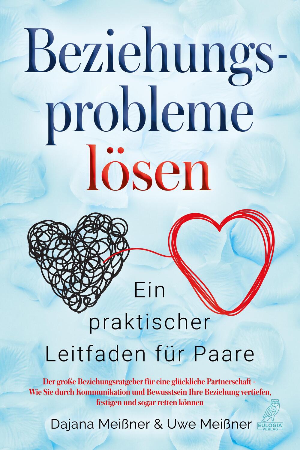 Cover: 9783969671436 | Beziehungsprobleme lösen - Ein praktischer Leitfaden für Paare | Buch
