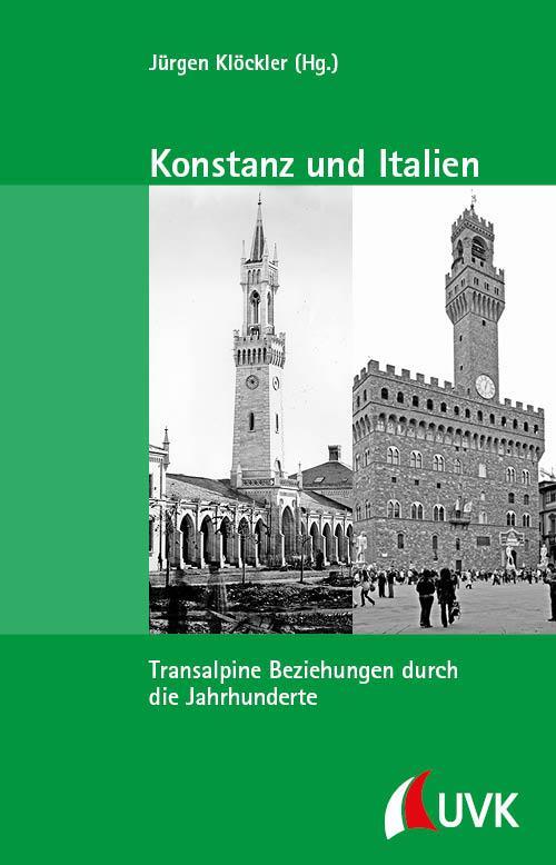 Cover: 9783739832326 | Konstanz und Italien | Transalpine Beziehungen durch die Jahrhunderte