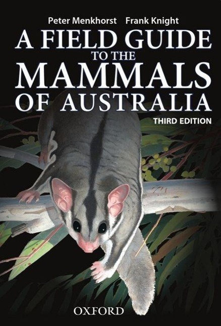Cover: 9780195573954 | Field Guide to Mammals of Australia | Peter Menkhorst (u. a.) | Buch