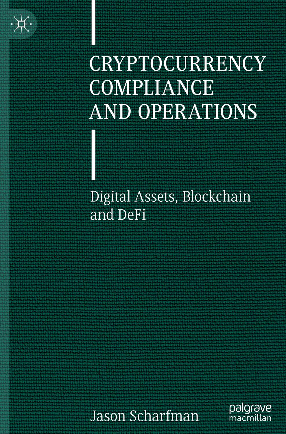 Cover: 9783030879990 | Cryptocurrency Compliance and Operations | Jason Scharfman | Buch