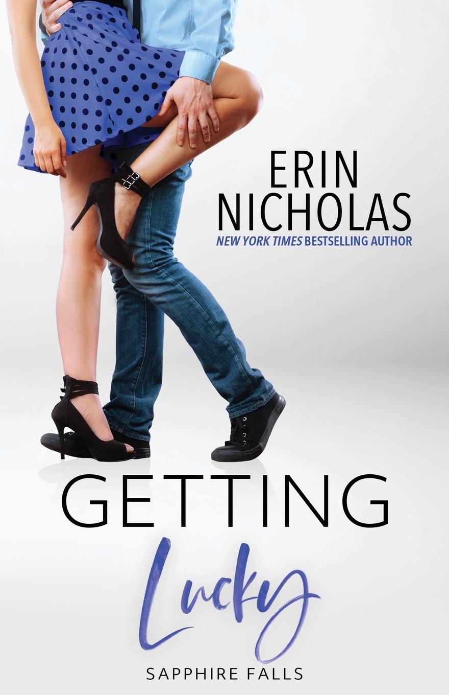 Cover: 9780986324574 | Getting Lucky (Sapphire Falls) | Erin Nicholas | Taschenbuch | 2020