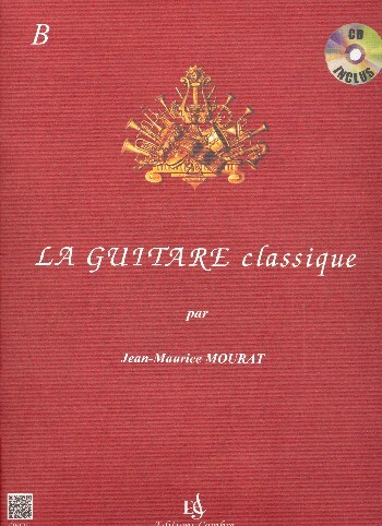 Cover: 9790230346214 | La Guitare Classique B | Jean-Maurice Mourat | Buch + CD