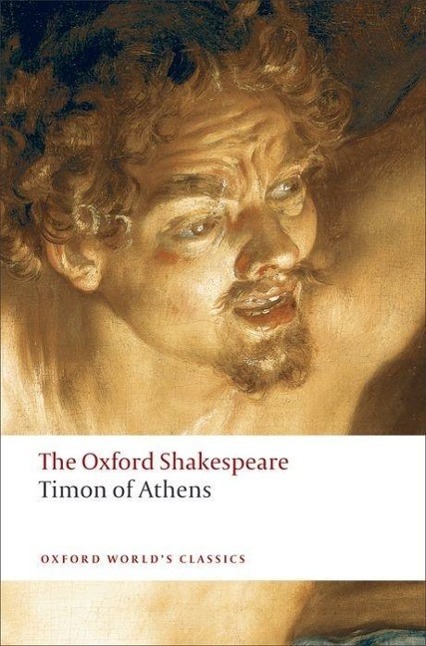 Cover: 9780199537440 | Timon of Athens: The Oxford Shakespeare | William Shakespeare (u. a.)