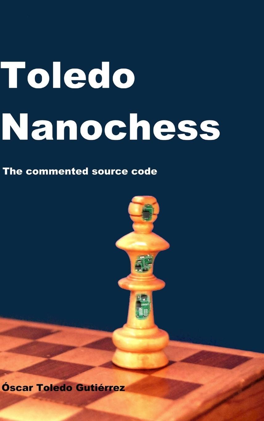 Cover: 9781304864376 | Toledo Nanochess | The commented source code | Oscar Toledo Gutierrez