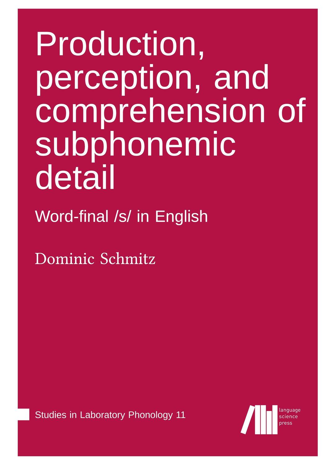 Cover: 9783985540594 | Production, perception, and comprehension of subphonemic detail | Buch