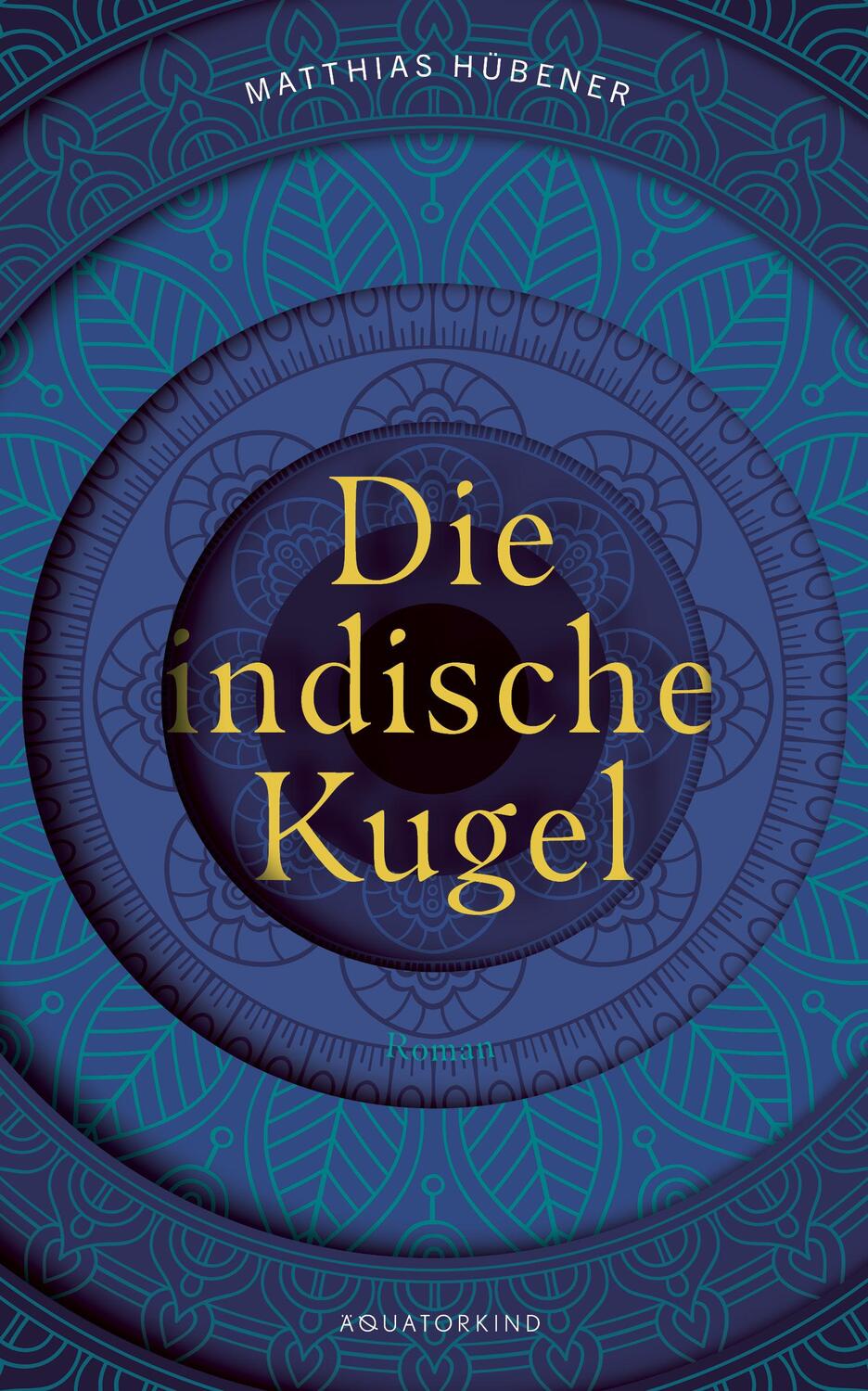 Cover: 9783948959043 | Die indische Kugel | Hübener Matthias | Buch | Deutsch | 2022