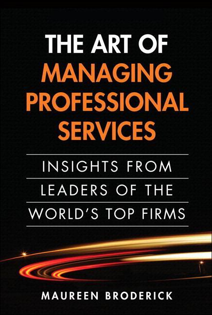 Cover: 9780133353822 | The Art of Managing Professional Services | Maureen Broderick | Buch