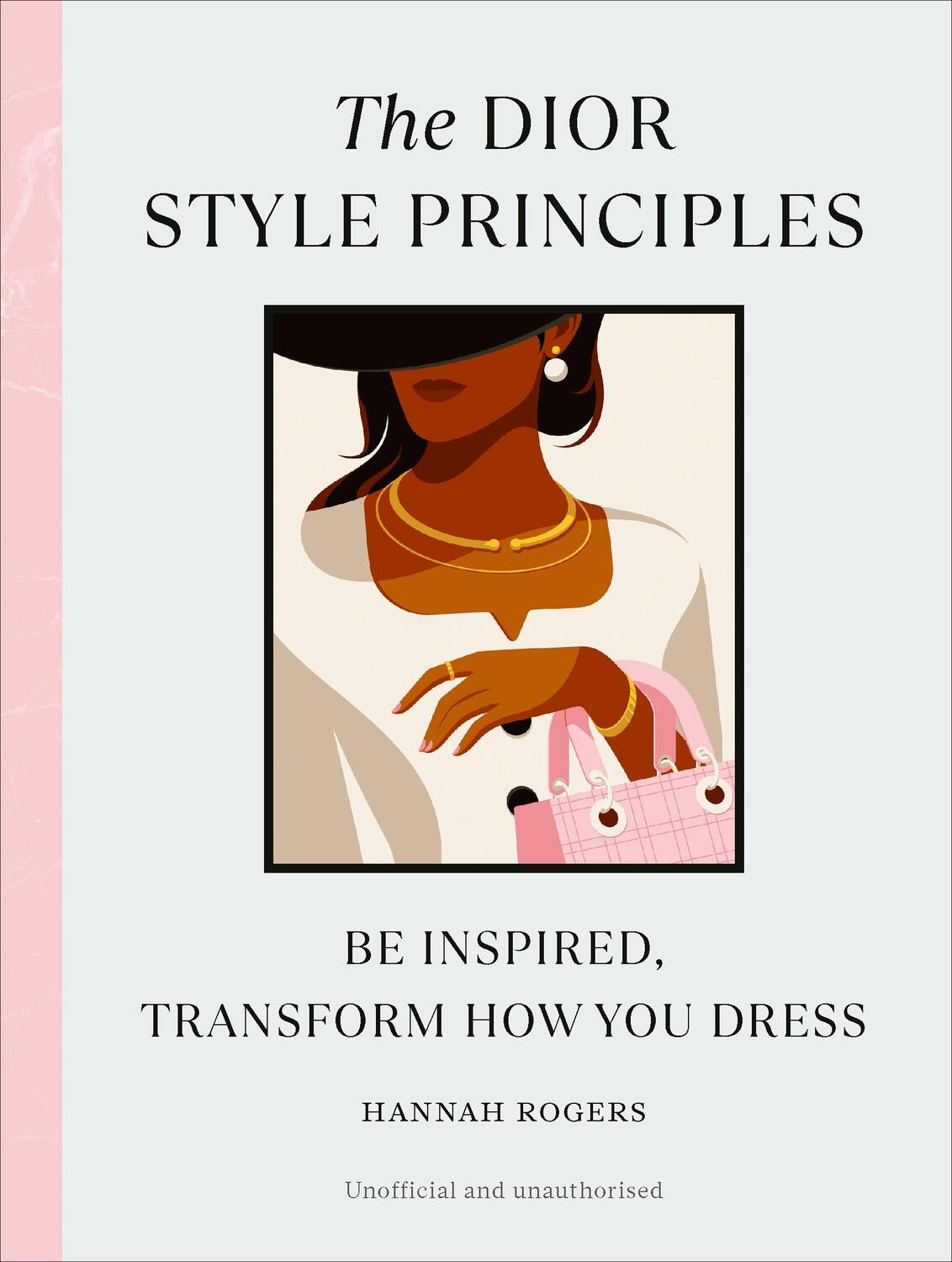 Cover: 9781529907124 | The Dior Style Principles | Be inspired, transform how you dress