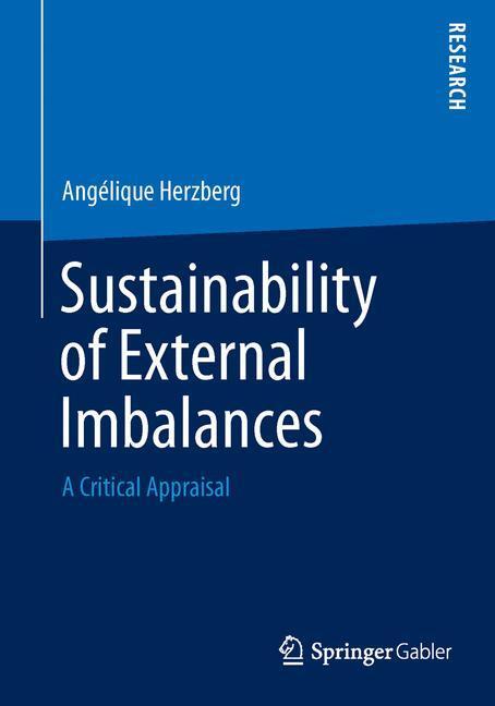 Cover: 9783658070908 | Sustainability of External Imbalances | A Critical Appraisal | Buch