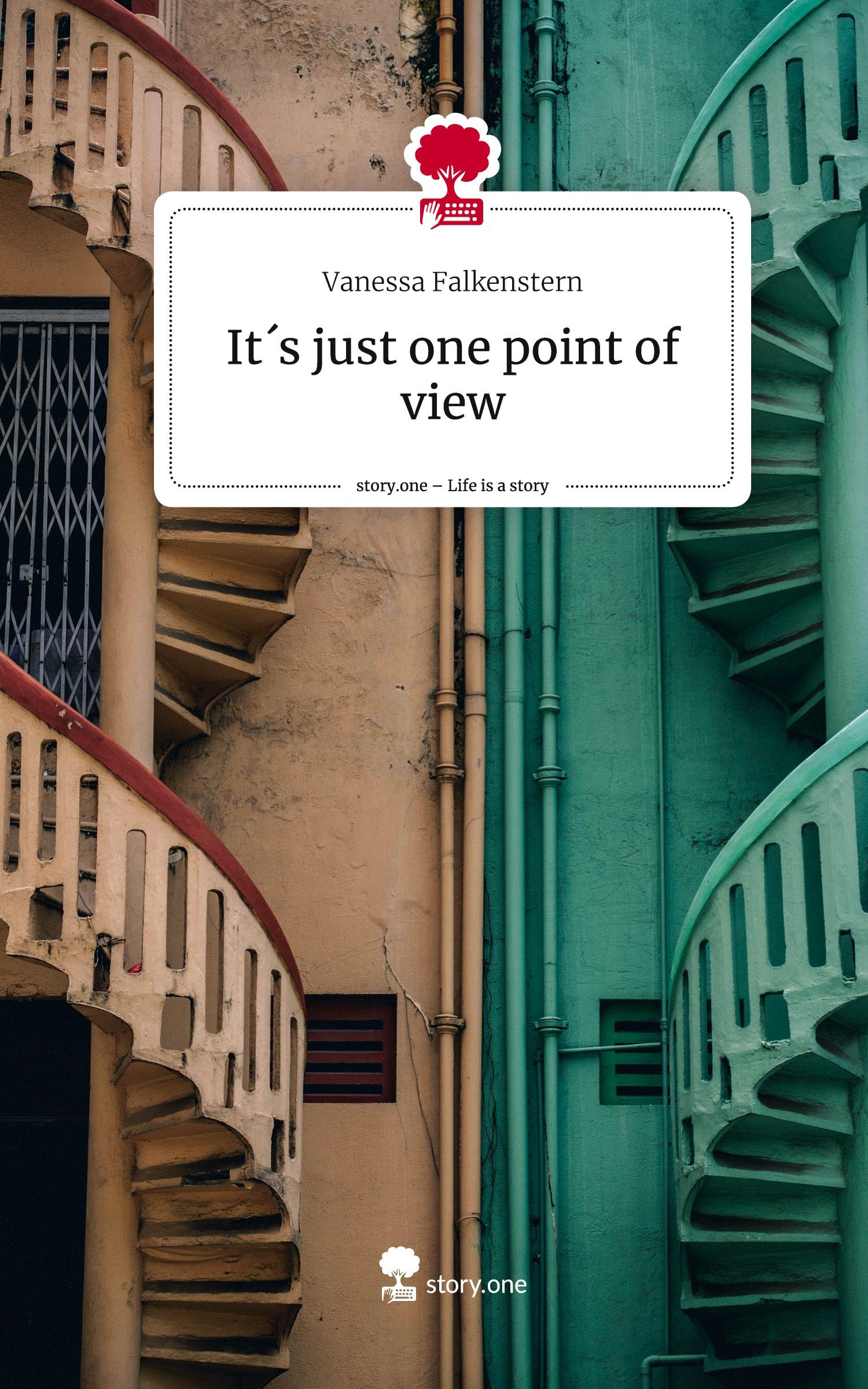 Cover: 9783711537249 | It´s just one point of view. Life is a Story - story.one | Falkenstern