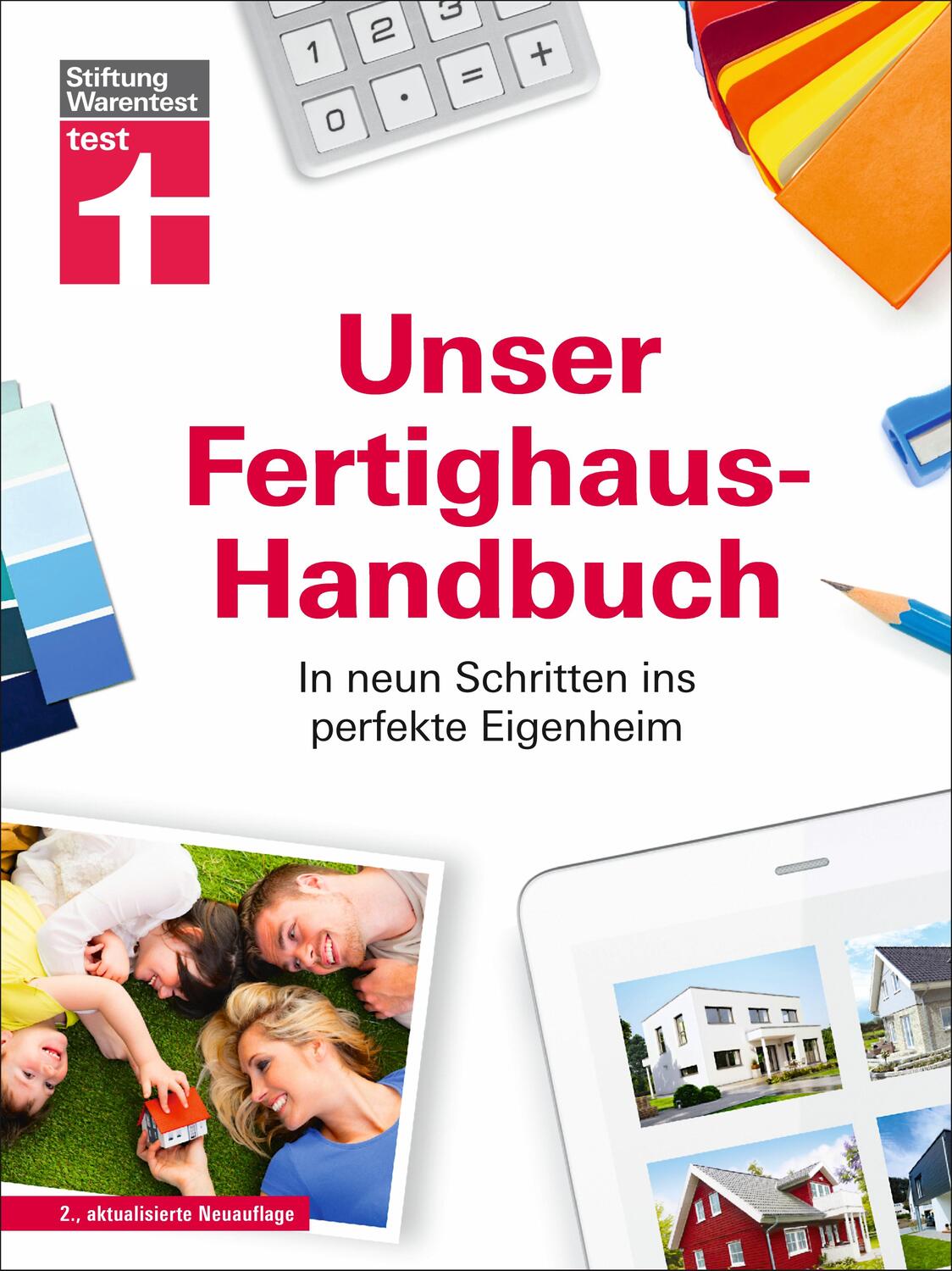 Cover: 9783747104811 | Unser Fertighaus-Handbuch | In neun Schritten ins perfekte Eigenheim