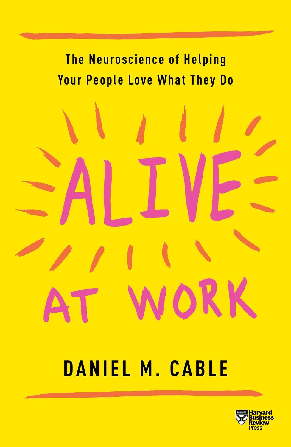Cover: 9781633697669 | Alive at Work | Dan Cable | Taschenbuch | Englisch | 2019