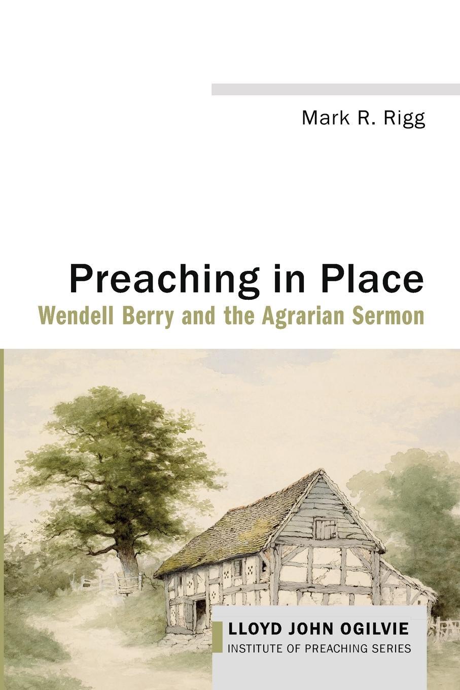 Cover: 9781666732634 | Preaching in Place | Mark R. Rigg | Taschenbuch | Paperback | Englisch