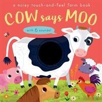 Cover: 9781848574779 | Cow Says Moo | A noisy touch-and-feel farm book | Libby Walden | Buch