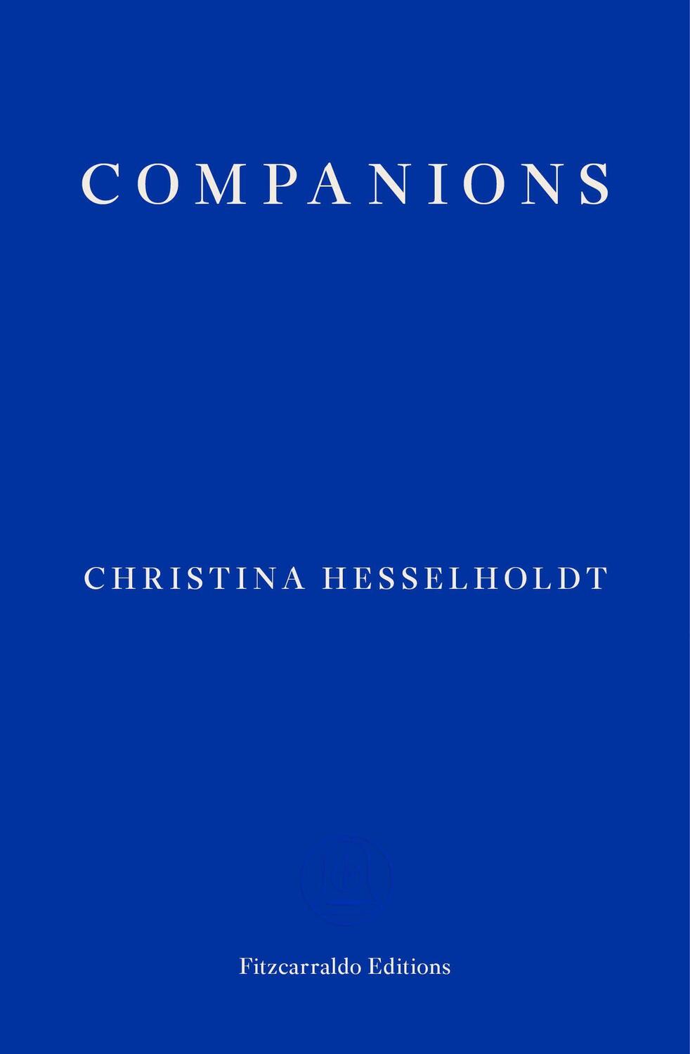 Cover: 9781910695333 | Companions | Christina Hesselholdt | Taschenbuch | Englisch | 2017
