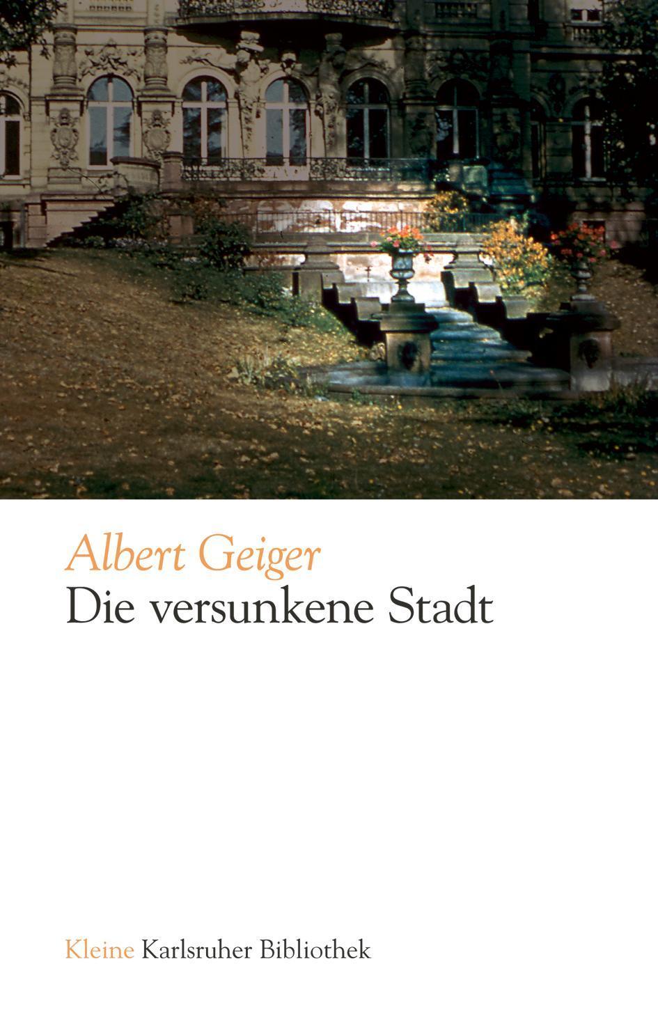 Cover: 9783881904308 | Die Versunkene Stadt | Roman, Kleine Karlsruher Bibliothek 1 | Geiger