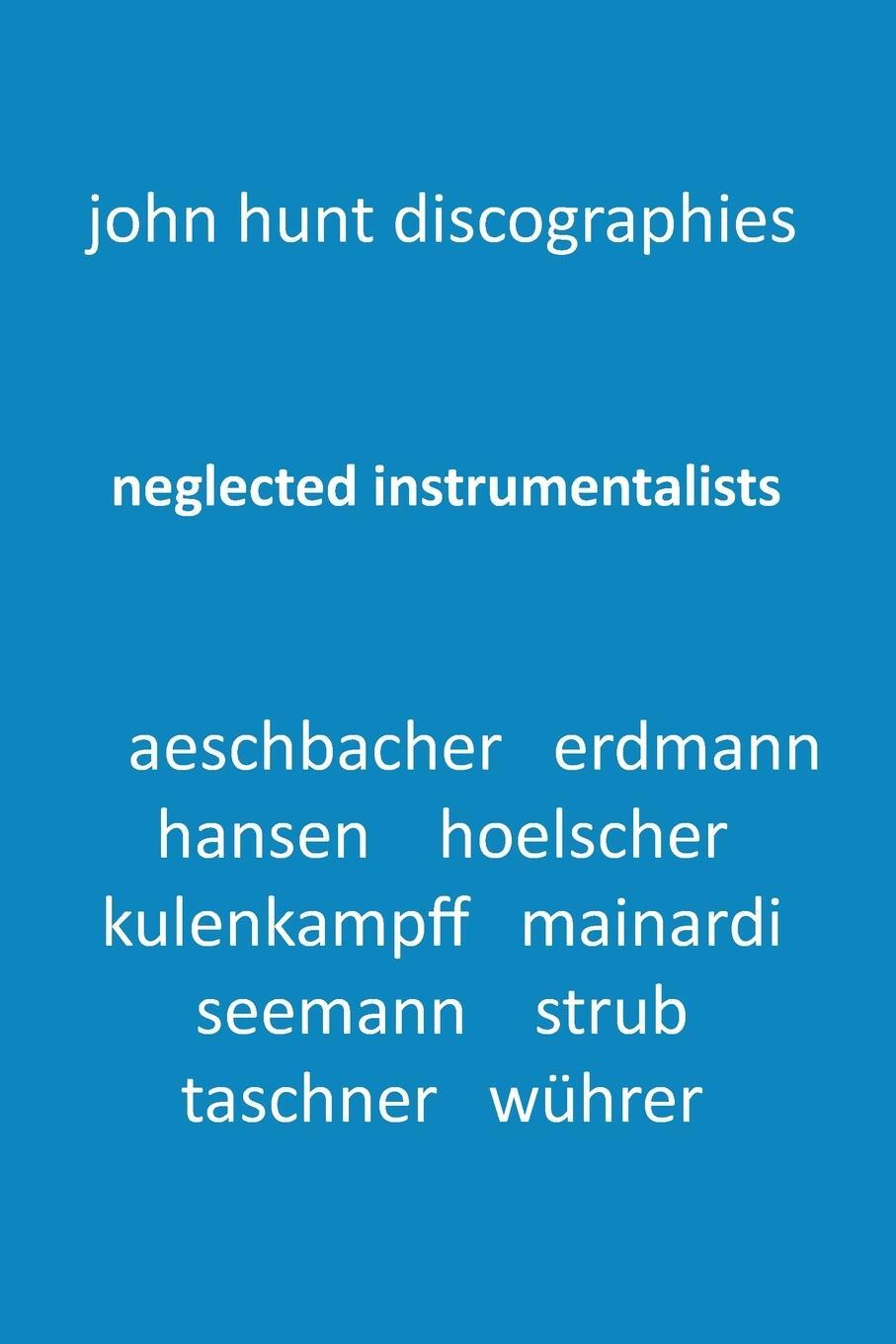 Cover: 9781901395372 | Neglected Instrumentalists - Adrian Aeschbacher, Eduard Erdmann,...