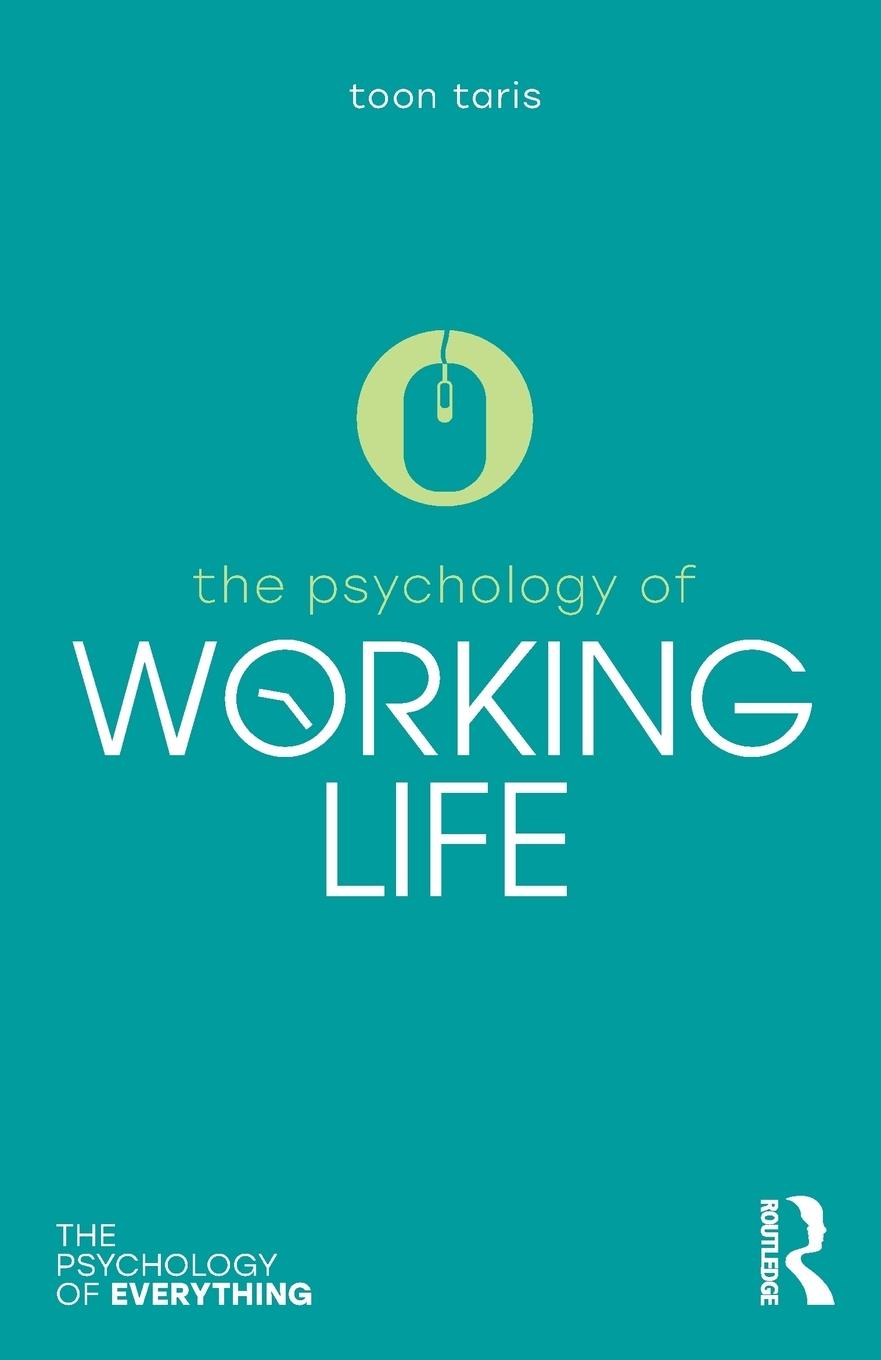 Cover: 9781138207257 | The Psychology of Working Life | Toon W. Taris | Taschenbuch | 2018