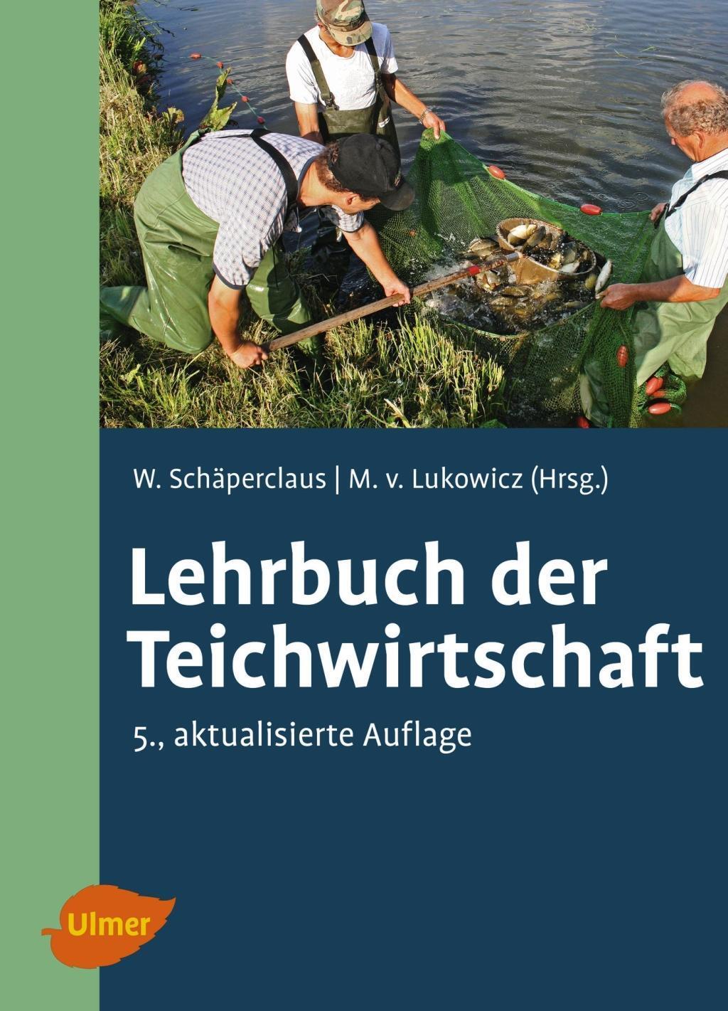 Cover: 9783800156887 | Lehrbuch der Teichwirtschaft | Wilhelm Schäperclaus (u. a.) | Buch