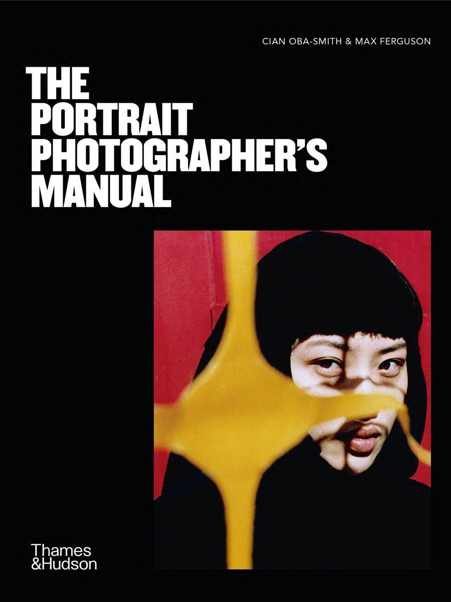 Cover: 9780500297131 | The Portrait Photographer's Manual | Cian Oba-Smith (u. a.) | Buch