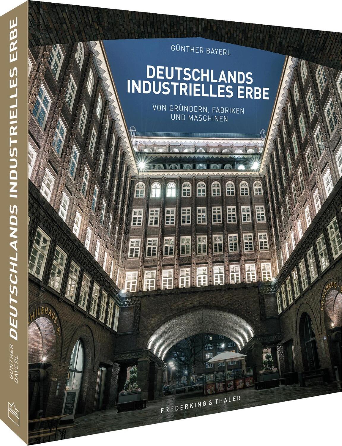Cover: 9783954163298 | Deutschlands industrielles Erbe | Von Gründern, Fabriken und Maschinen