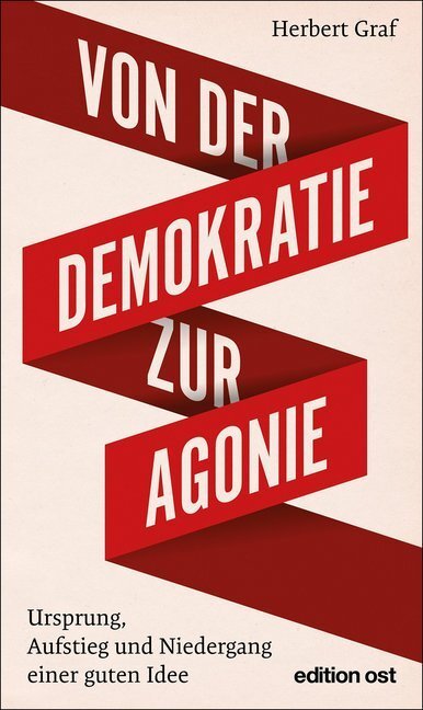 Cover: 9783360018755 | Von der Demokratie zur Agonie | Herbert Graf | Taschenbuch | Deutsch