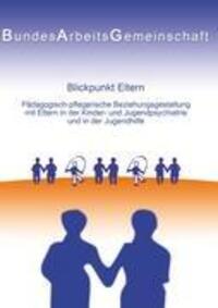Cover: 9783839157572 | Blickpunkt Eltern | PED - KJP Bundesarbeitsgemeinschaft | Taschenbuch