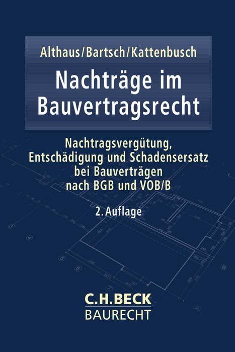 Cover: 9783406780349 | Nachträge im Bauvertragsrecht | Stefan Althaus | Taschenbuch | Deutsch
