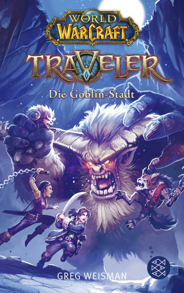 Cover: 9783733503956 | World of Warcraft: Traveler - Die Goblin-Stadt | Greg Weisman | Buch