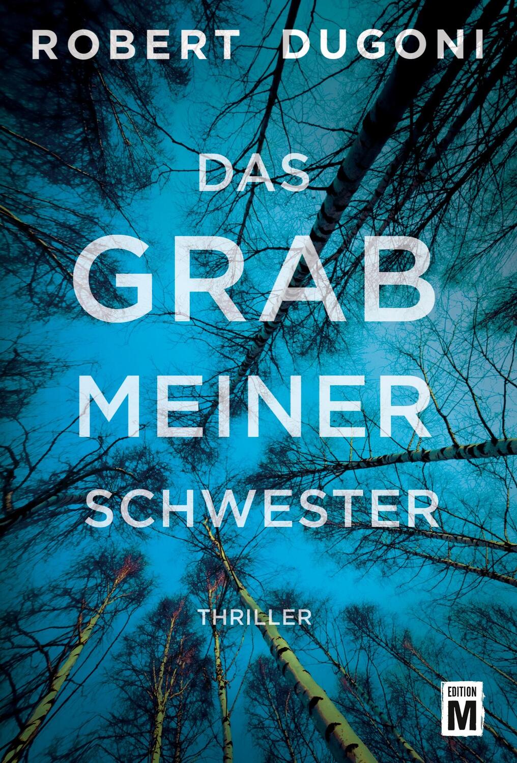 Cover: 9781503948303 | Das Grab meiner Schwester | Robert Dugoni | Taschenbuch | Paperback