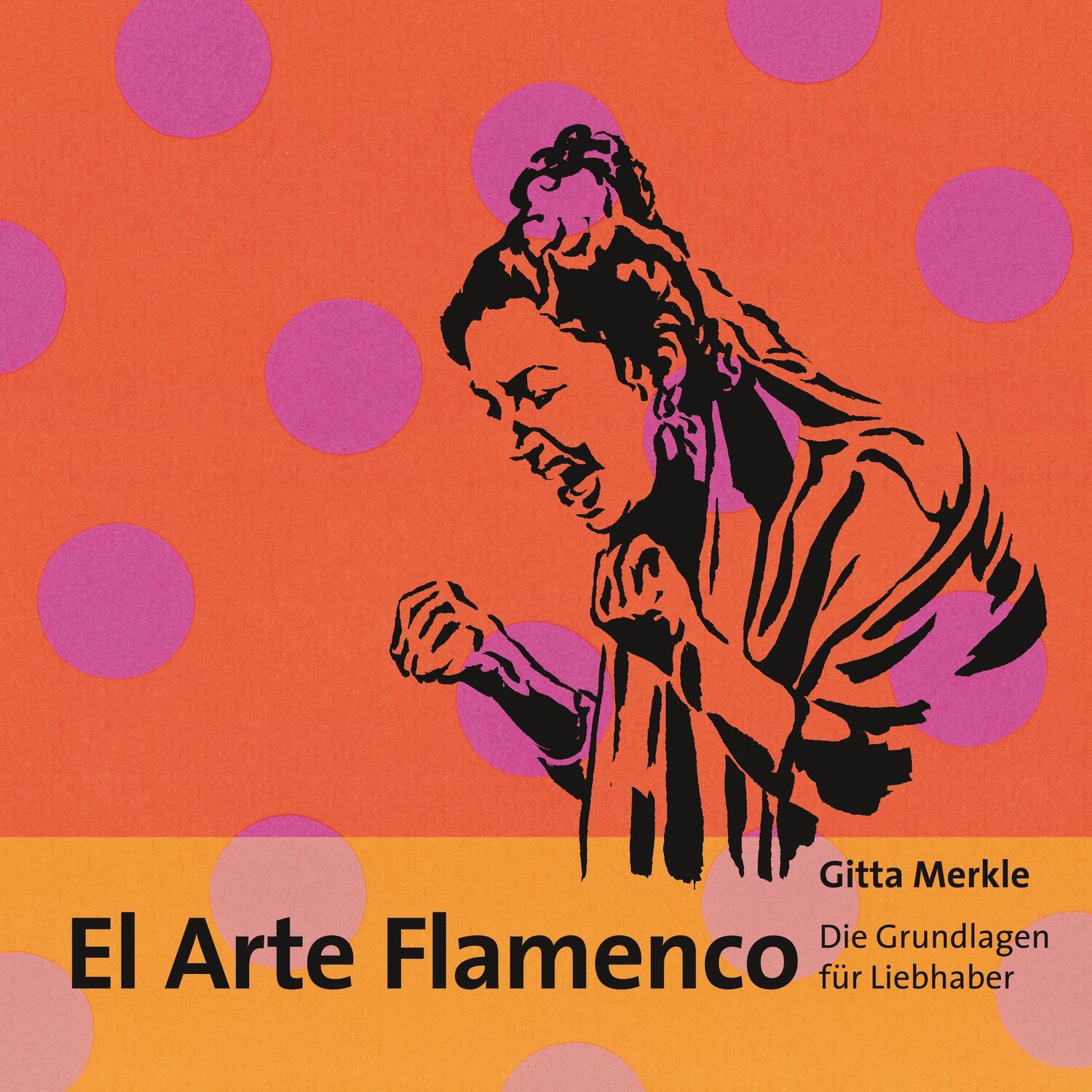 Cover: 9783750430495 | El Arte Flamenco | Die Grundlagen für Liebhaber | Gitta Merkle | Buch