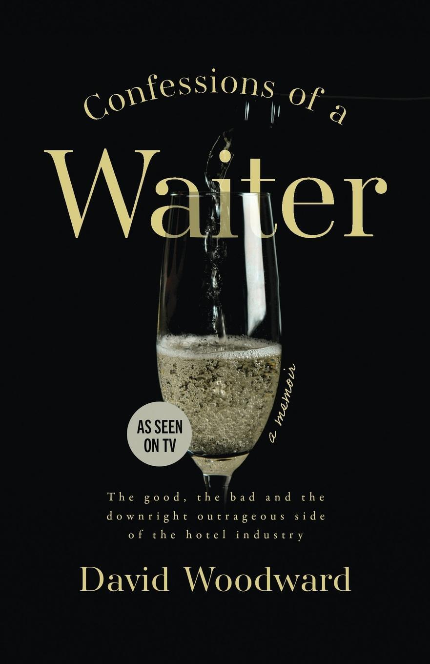 Cover: 9781915635518 | Confessions of a Waiter | David Woodward | Taschenbuch | Paperback