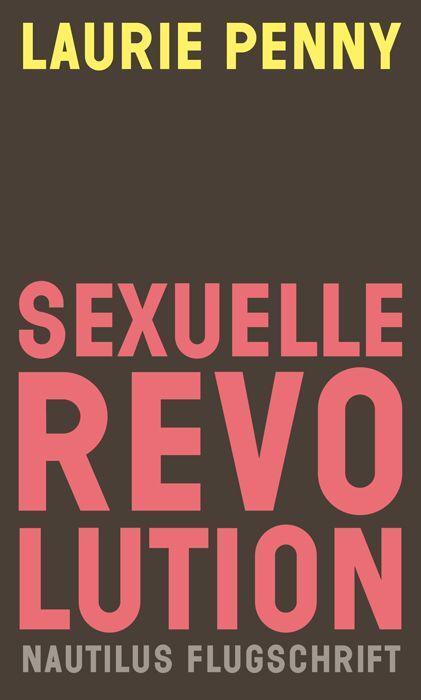 Cover: 9783960542865 | Sexuelle Revolution | Rechter Backlash und feministische Zukunft